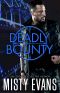 [Southern California Violent Crimes Taskforce 08] • Deadly Bounty · SCVC Taskforce Romantic Suspense Series, Book 11